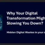 Hidden 10 Digital Wastes in Modern Organization